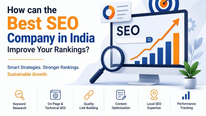 How can the Best SEO Company in India Improve Your Rankings?